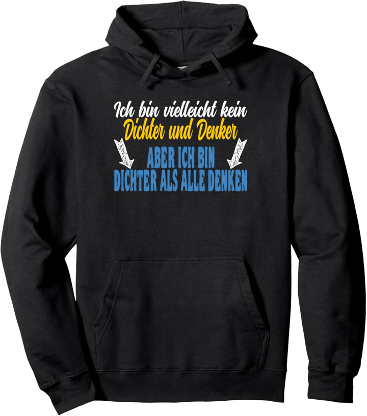 Ich bin kein Dichter und Denker aber dicht, witziges Party Pullover Hoodie