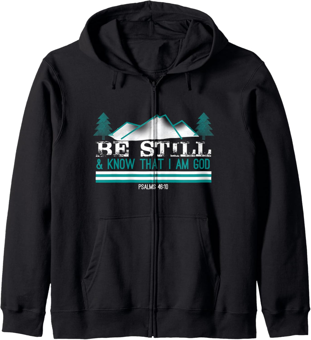 Be Still and Know that I am God Christian Faith Outdoors Kapuzenjacke