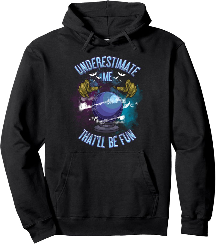 Unterschätze mich, das wird Spass machen! Halloween Pullover Hoodie