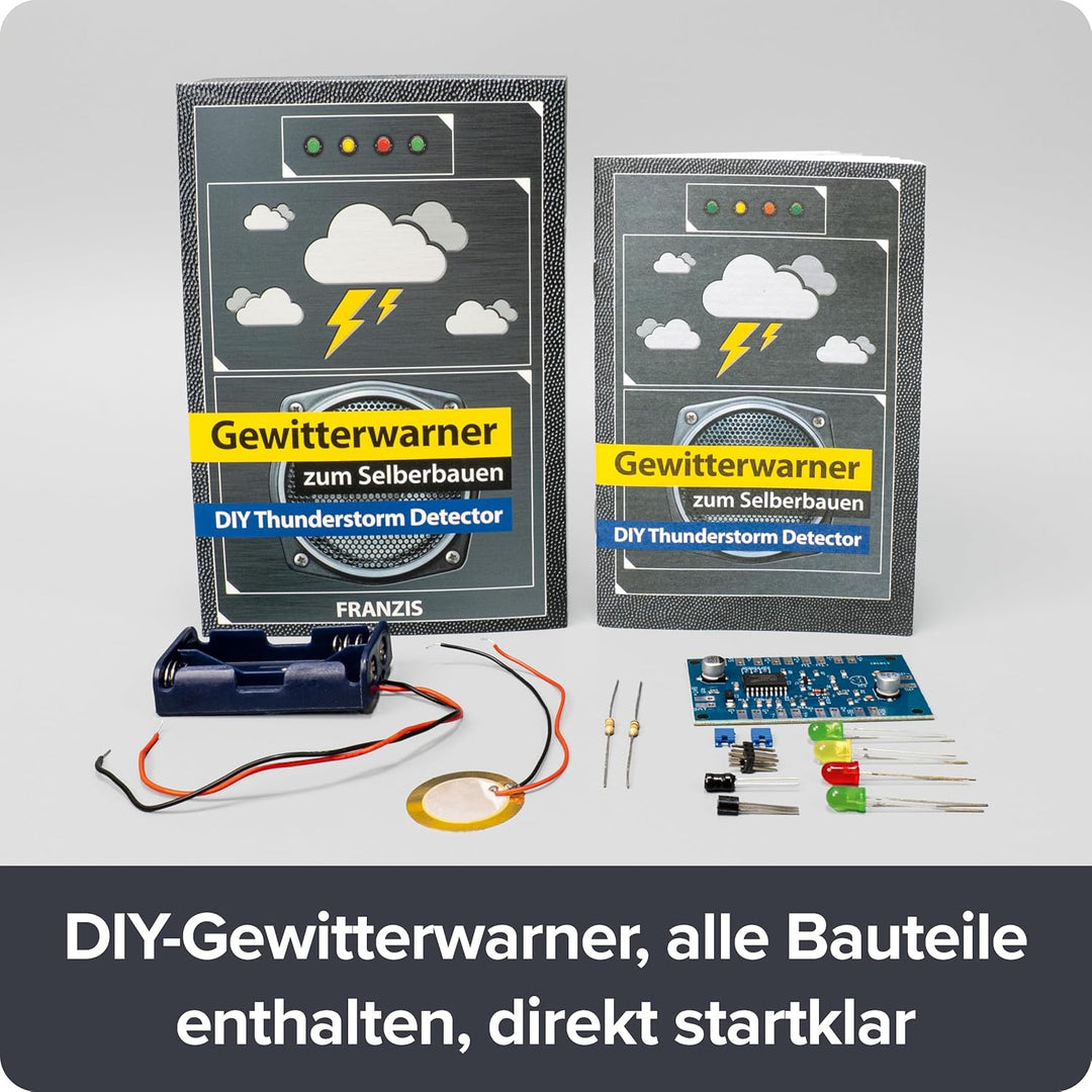 FRANZIS 65238 - Gewitterwarner zum Selberbauen – Rechtzeitig gewarnt vor Unwettern, Hagel und Sturm,