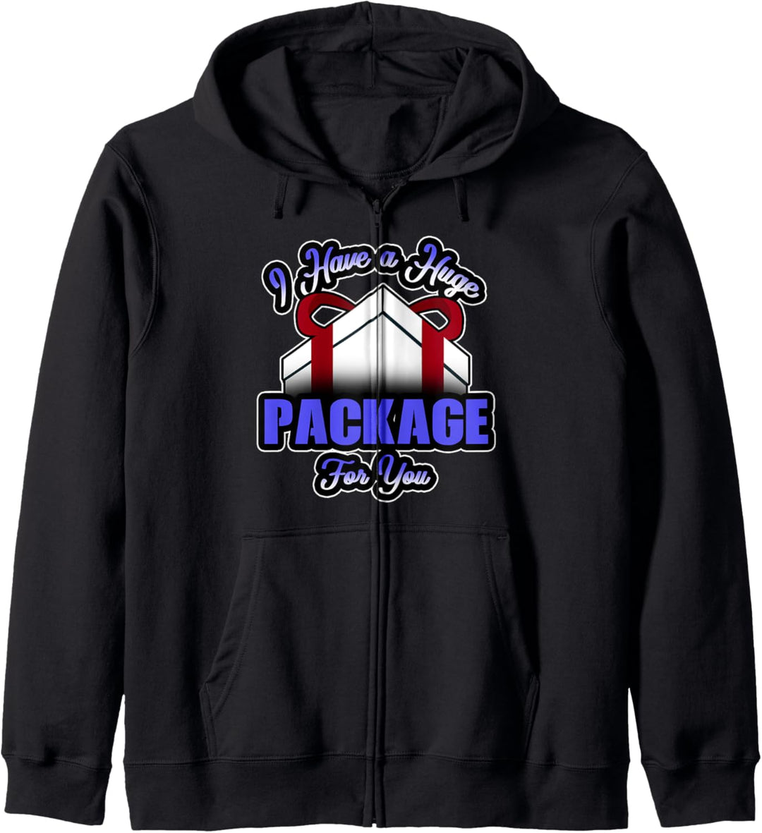 I Have a Huge Package For You Funny Christmas Innuendo Adult Kapuzenjacke