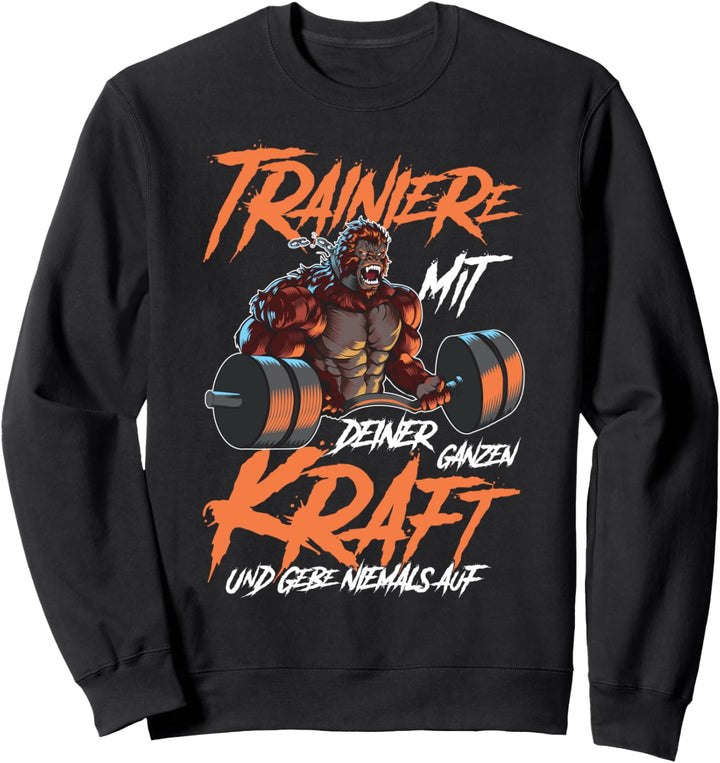Gorilla Training Gebe Niemals Auf Fitness Gym Beast Workout Sweatshirt