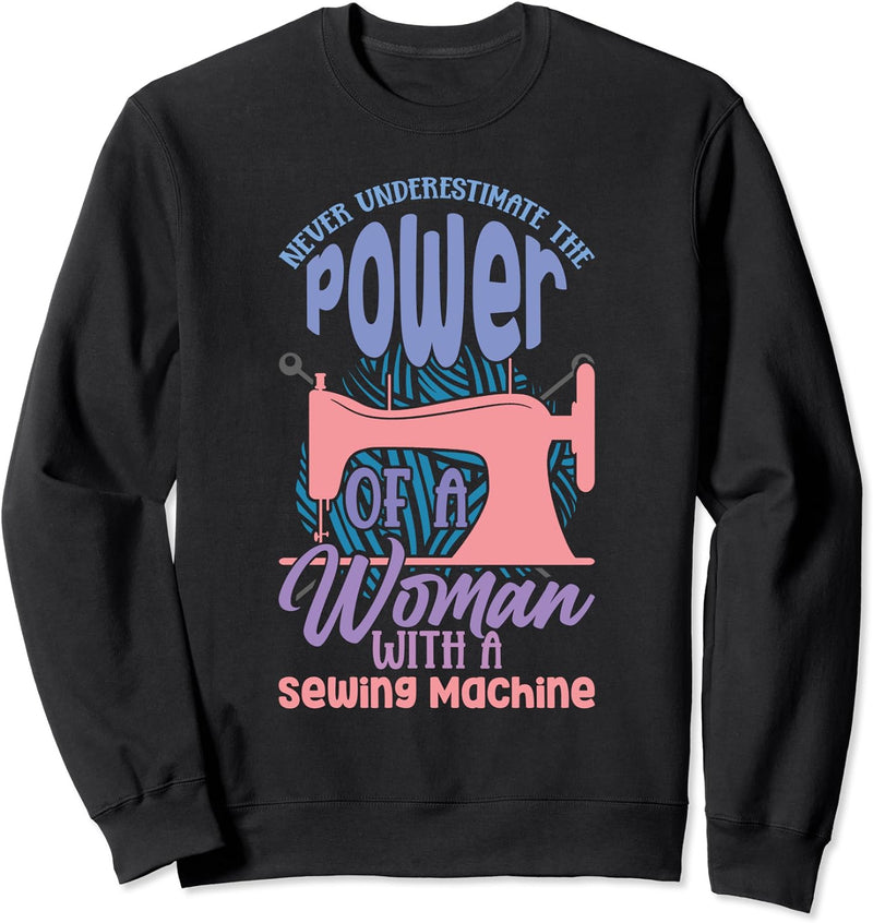 Frauen Handarbeit Schneiderin Nähmaschine Lustiges Nähen Sweatshirt