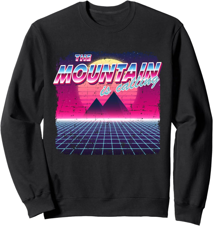 The Mountain Is Calling Retro 80er Vaporwave Wandern Berg Sweatshirt