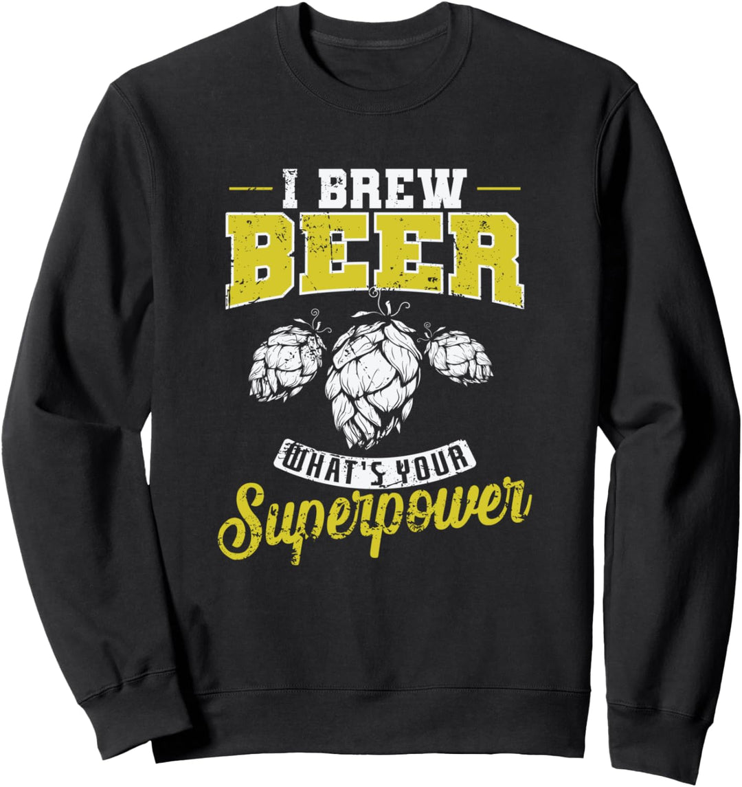 Bier brauen, was ist deine Superkraft? Sweatshirt