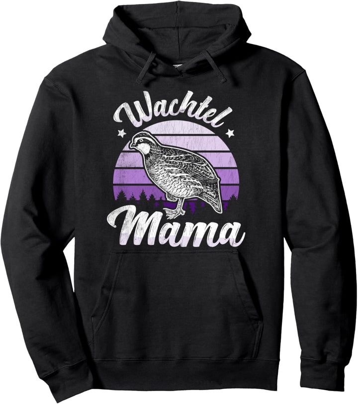 Wachtel Mama Geschenk Legewachteln Vogel Wachtelhenne Motiv Pullover Hoodie