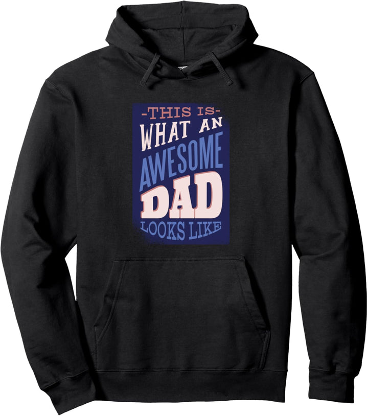 This is What an Awesome Dad Looks Like Vater Papa Spruch Pullover Hoodie