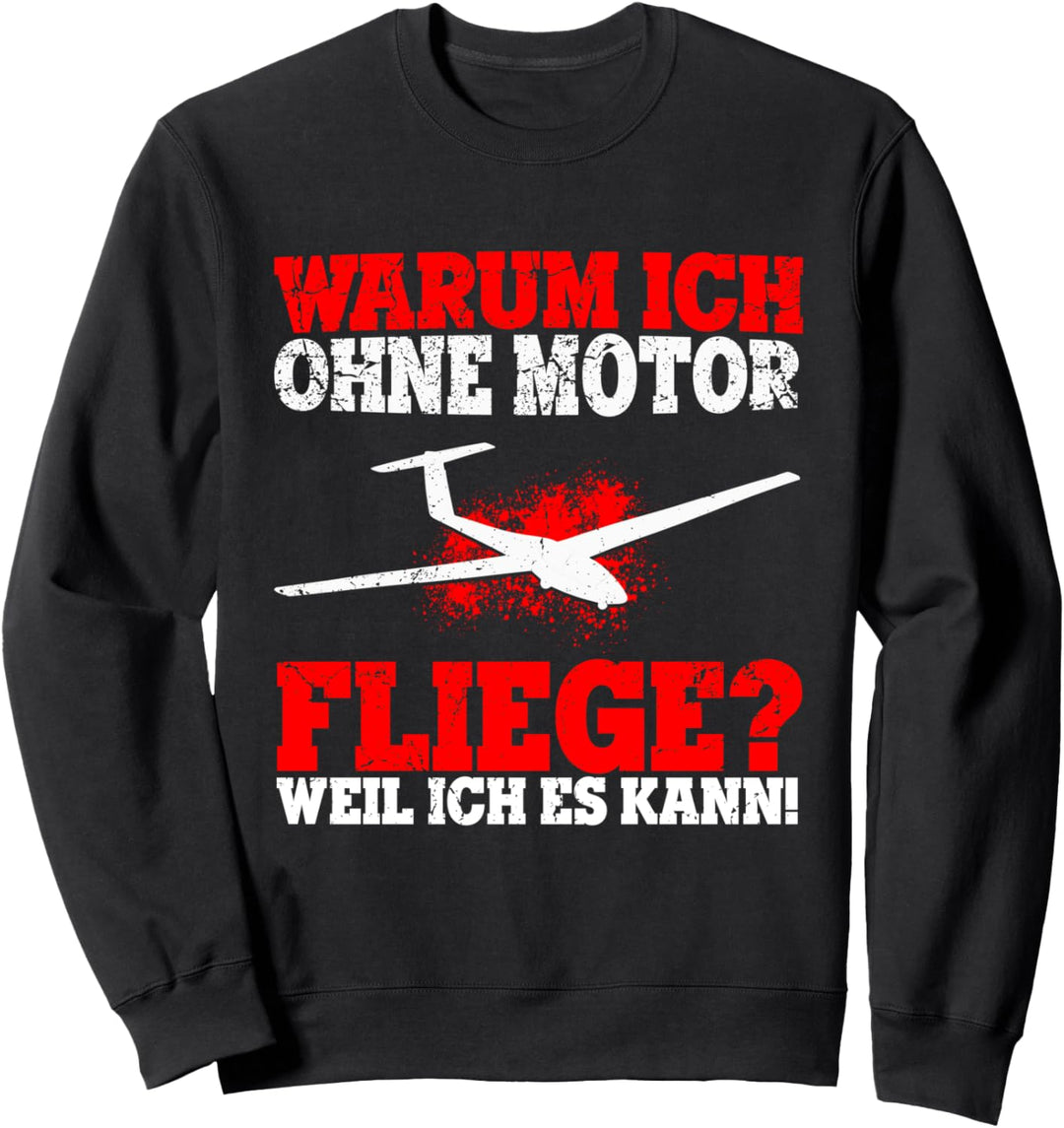 Segelfliegen Ohne Motor Motiv Extremsportler Segelflieger Sweatshirt