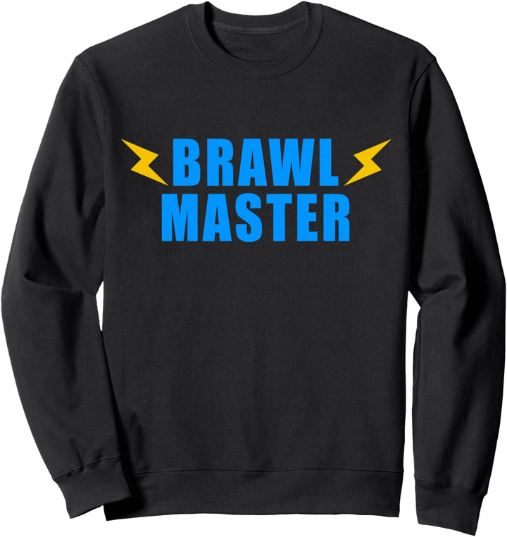 EAT SLEEP BRAWL MASTER GESCHENK DAMEN HERREN KINDER JUNGEN Sweatshirt