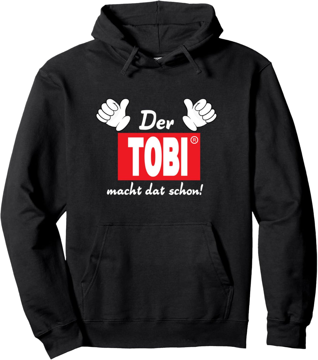 Der Tobi macht dat schon Pullover Hoodie