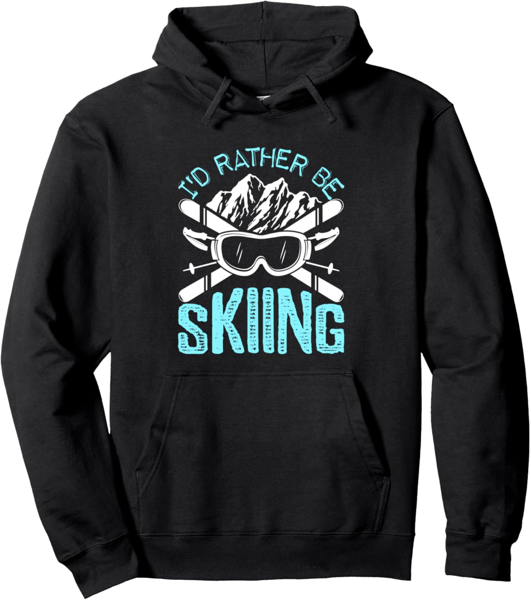 Ich würde lieber Skifahren Lustiges Geschenk Fun Pullover Hoodie
