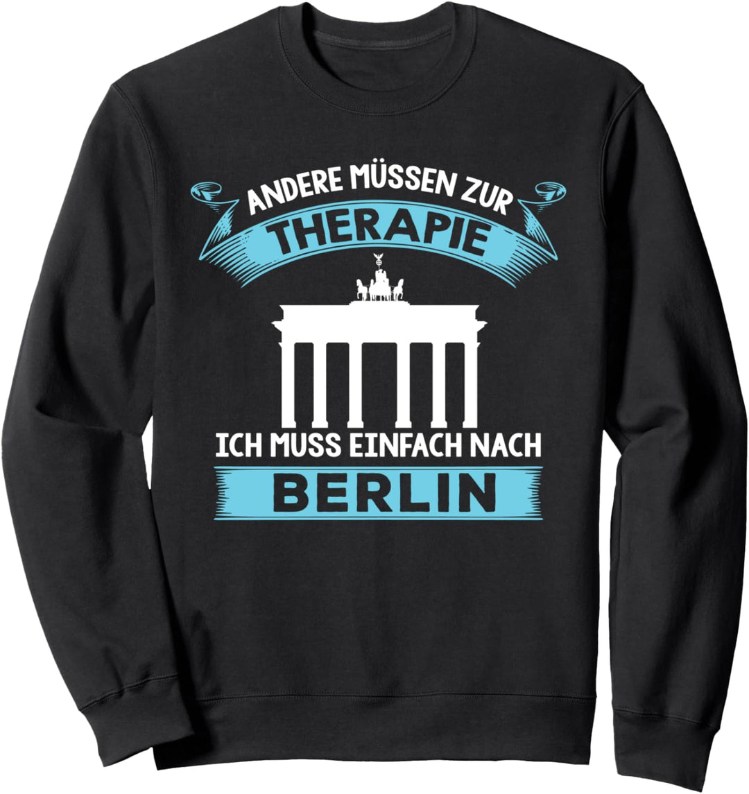 Ich brauche keine Therapie - Berlin Souvenir Fan Sweatshirt