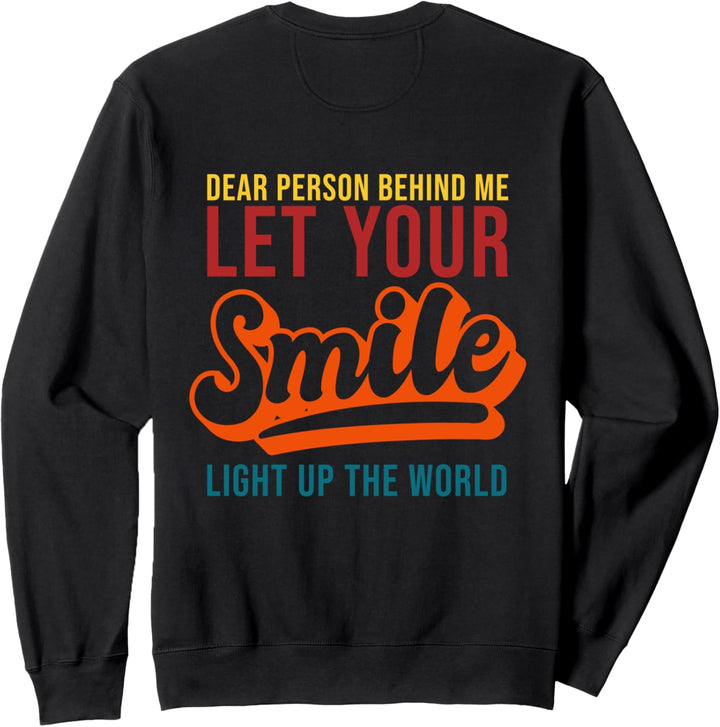Dear Person Behind Me Sweatshirt