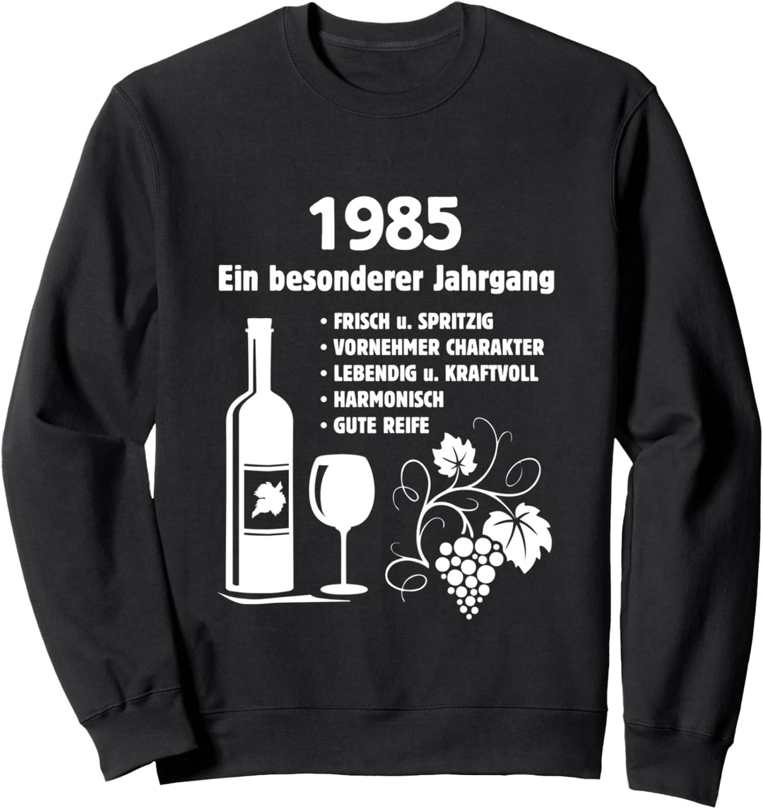 Geburtstag Wein Vintage - Besonderer Jahrgang 1985 Sweatshirt