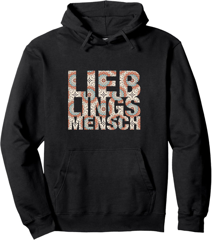 Bestes Geschenk für deinen Lieblingsmenschen LIEBLINGSMENSCH Pullover Hoodie
