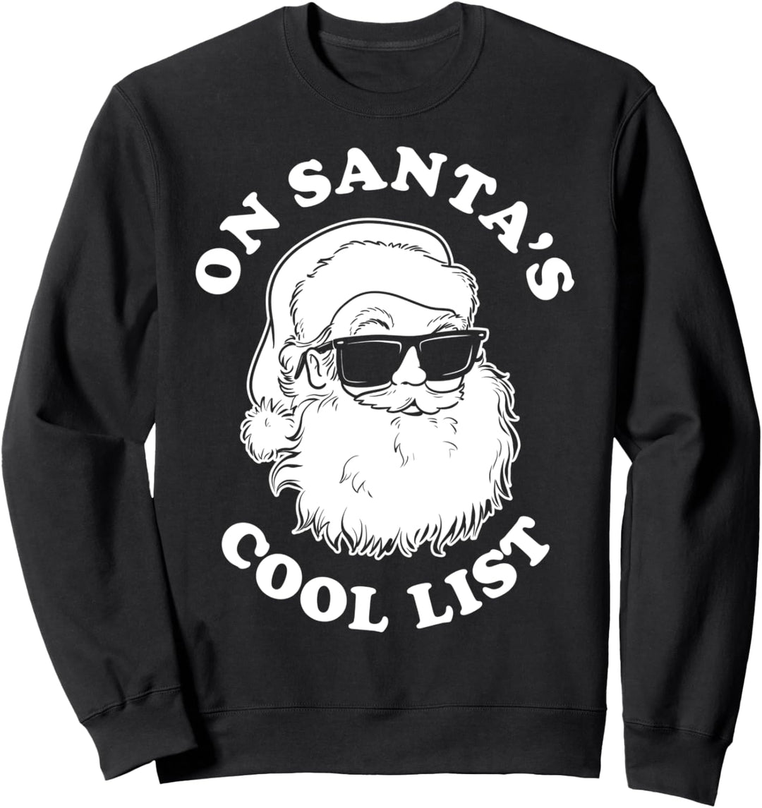 On Santa's Cool List Christmas Sweatshirt