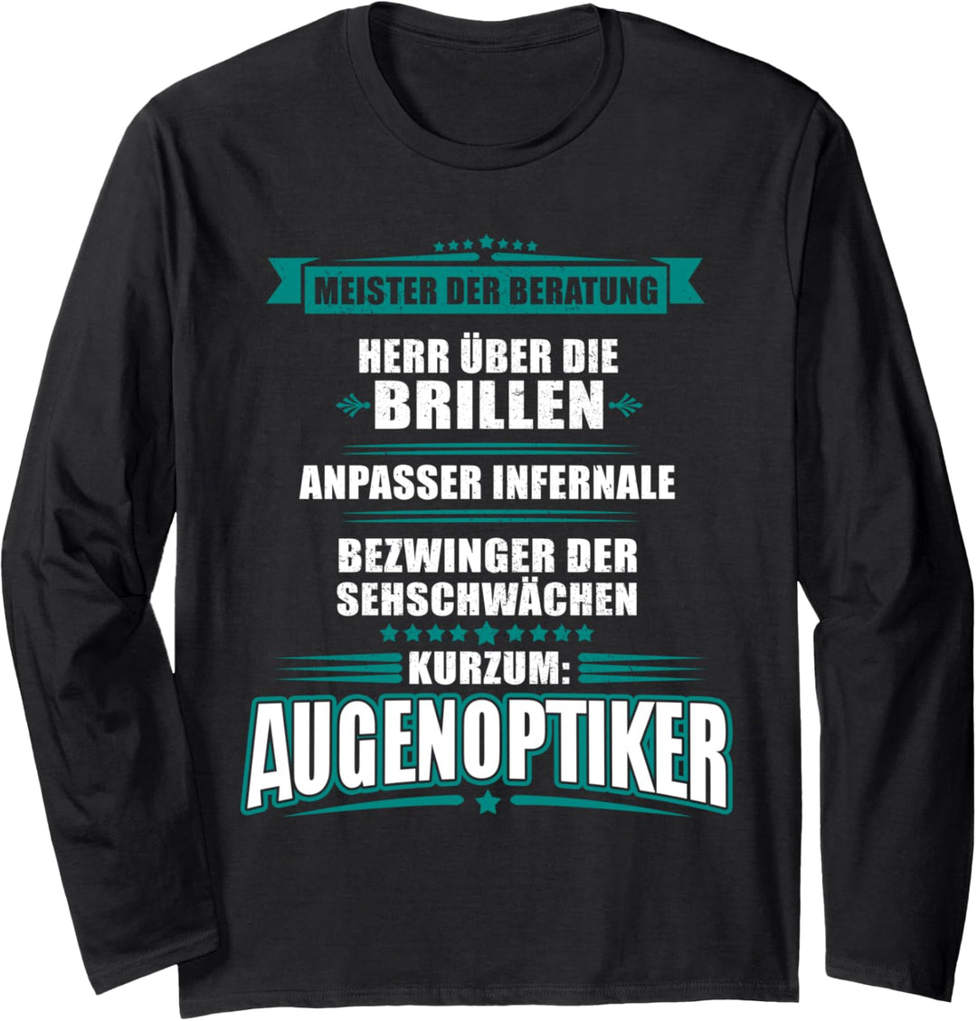 Augenoptiker Meister der Beratung - Optiker Langarmshirt