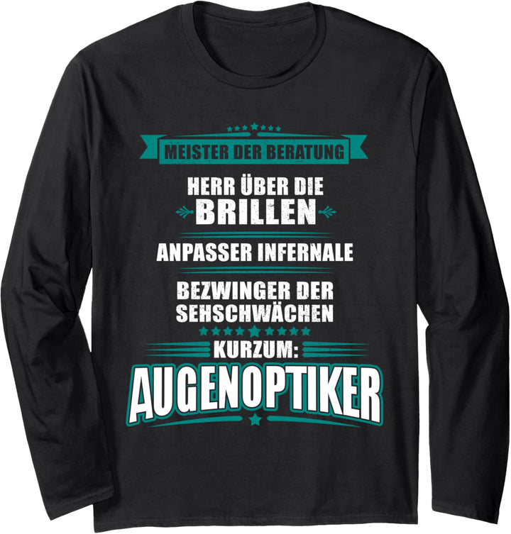 Augenoptiker Meister der Beratung - Optiker Langarmshirt