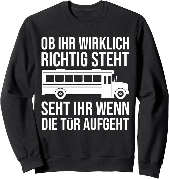 Lustiges Busfahrer Autobusfahrer Sweatshirt