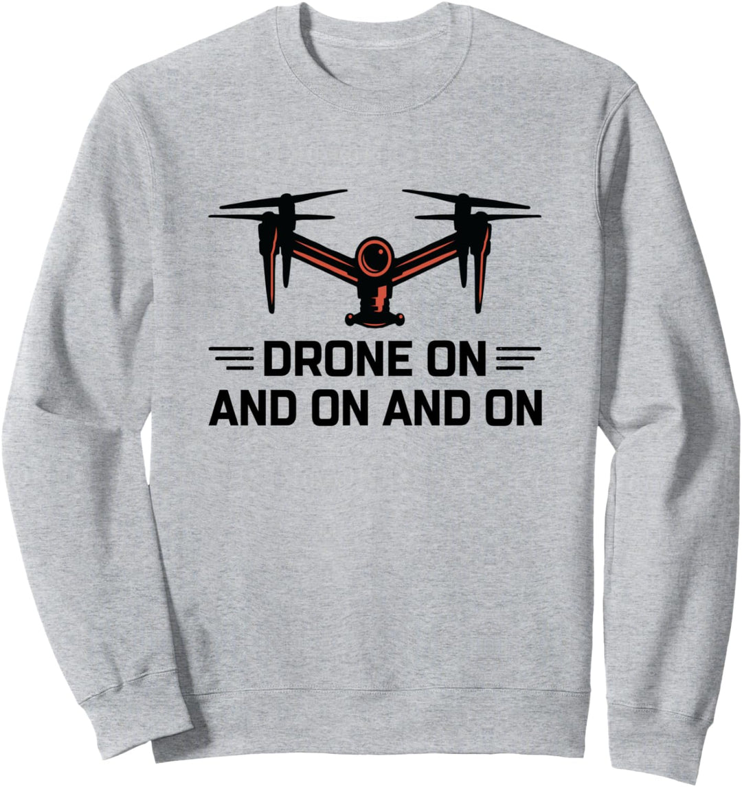 Drohne auf und auf und auf Drohne Flying Quadcopter RC Pilot Sweatshirt