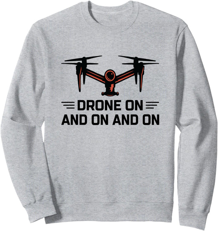 Drohne auf und auf und auf Drohne Flying Quadcopter RC Pilot Sweatshirt