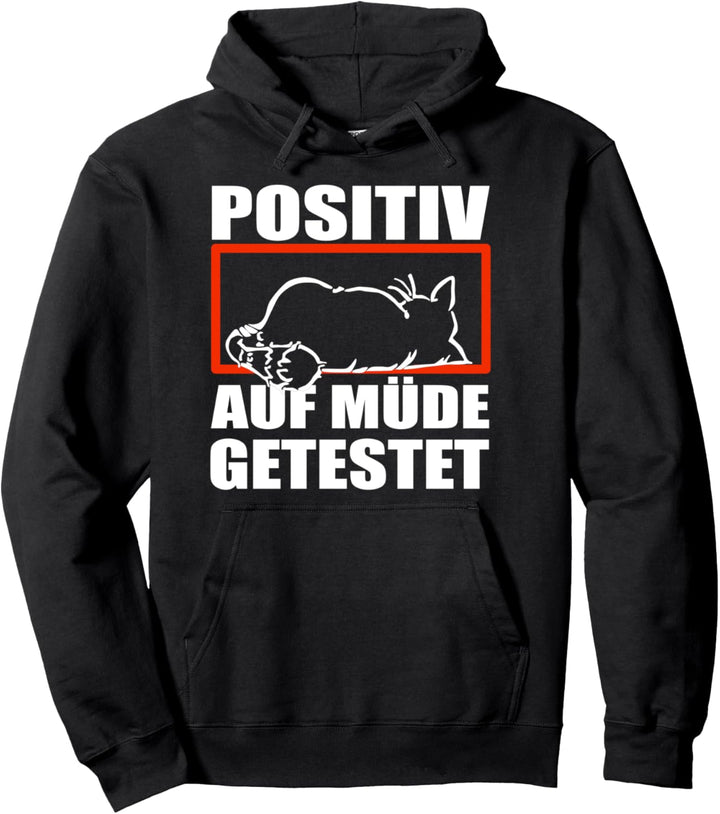 Mieze Katze POSITIV AUF MÜDE GETESTET - Schlaf Pullover Hoodie