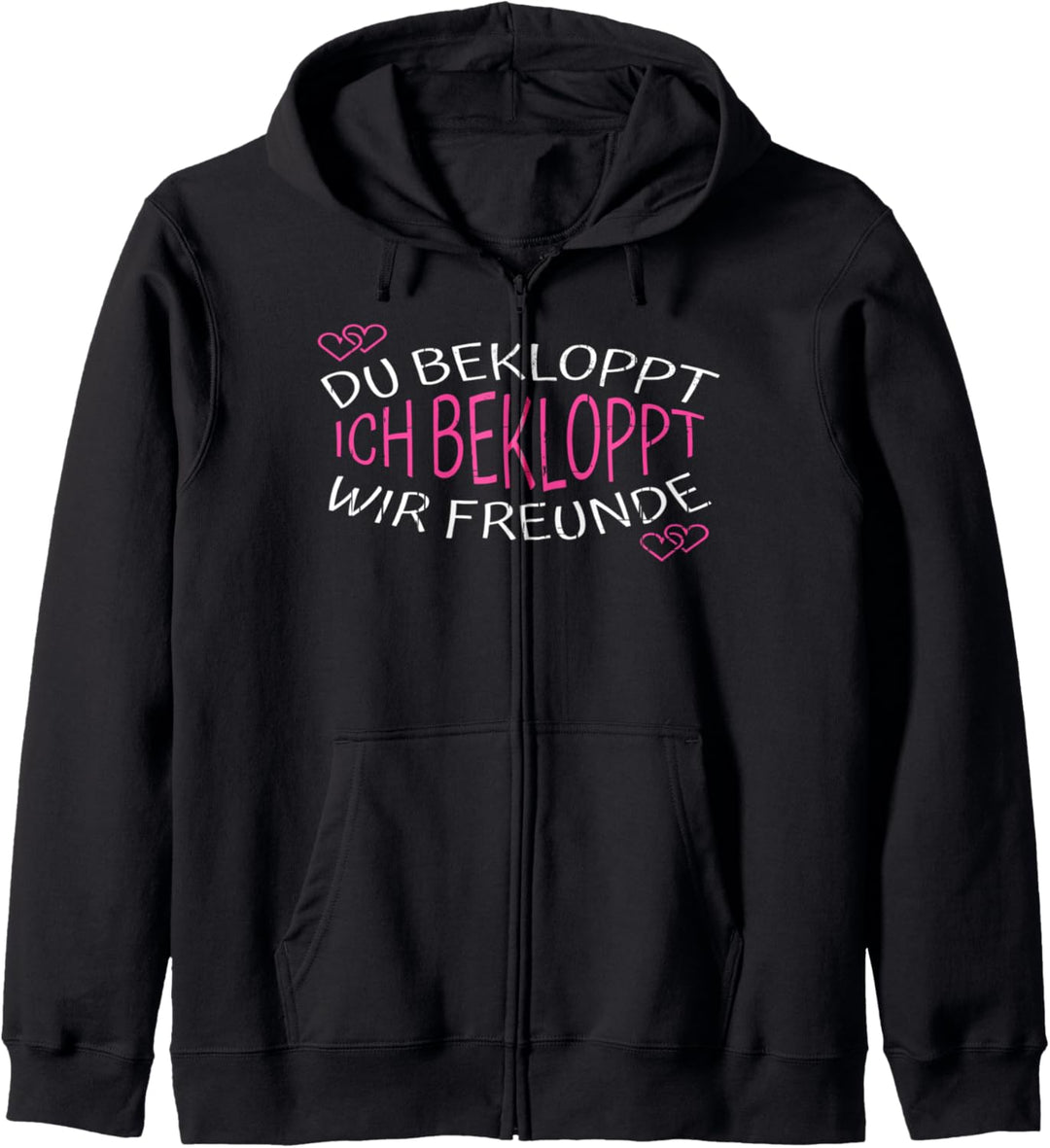 Bekloppte Freunde Lustiger Spruch Best Friends Kapuzenjacke