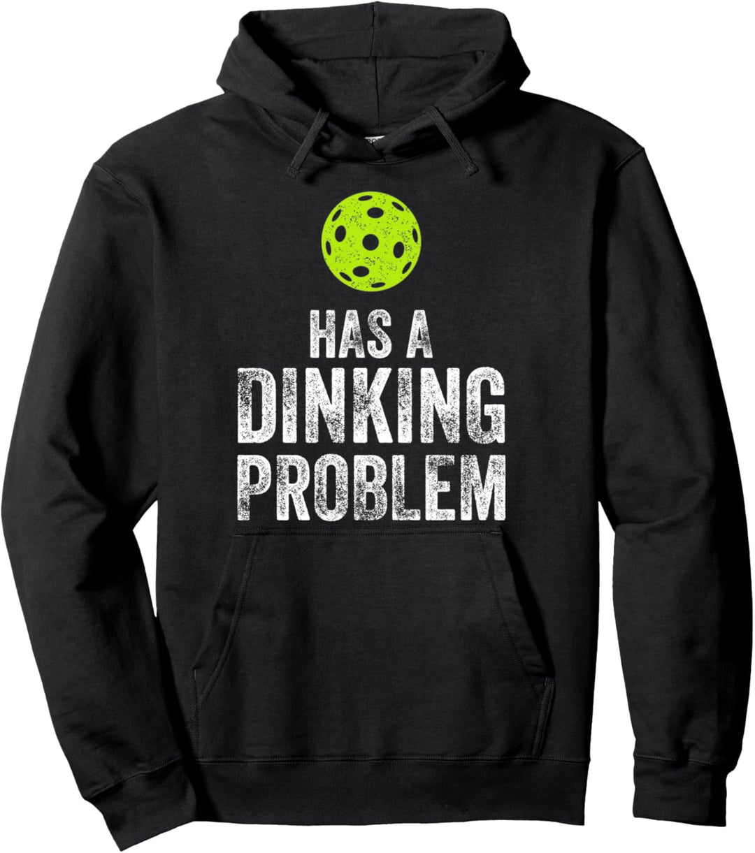 Dinking Problem Funny Pickleball Pullover Hoodie