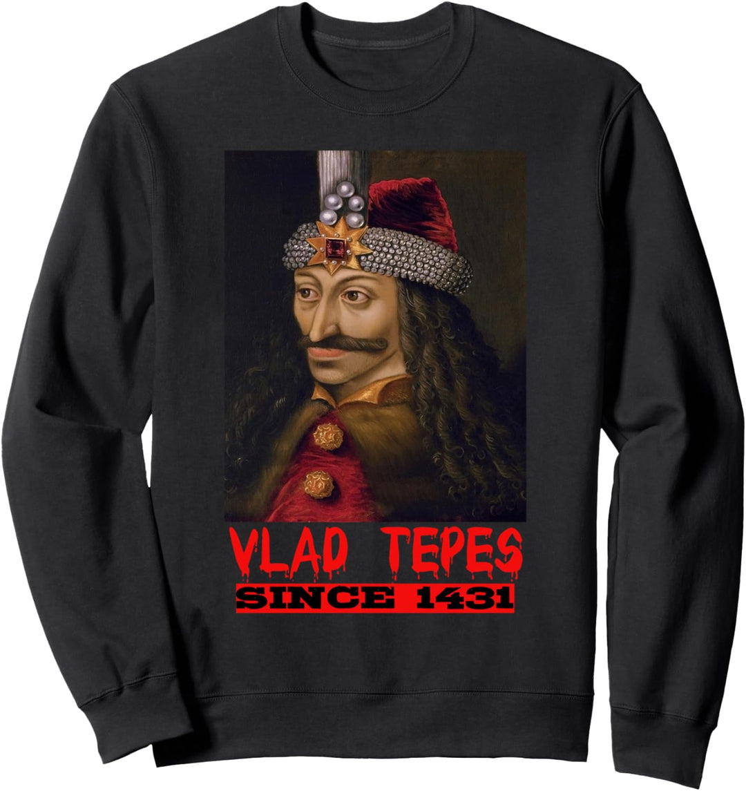 Vlad Tepes since 1431 Dracula Dracul Draculea Transsilvanien Sweatshirt