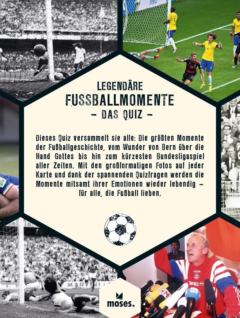 moses. Legendäre Fussballmomente – Das Quiz, 100 Quizfragen zu den grössten Momenten der Fussballges