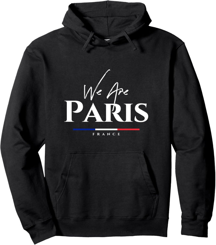 Enjoy Paris France Quotes Graphic Tees, We Love Paris Pullover Hoodie