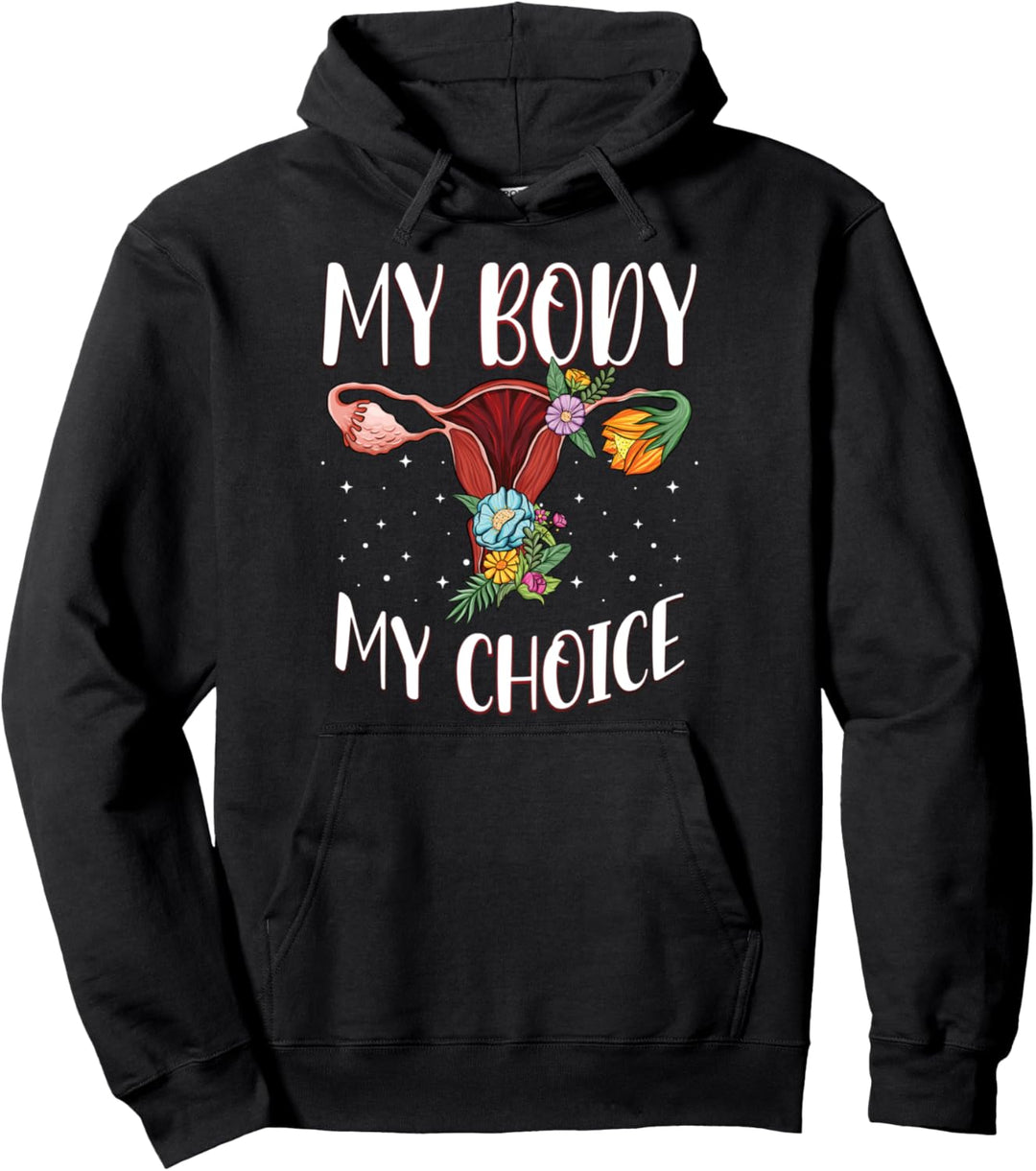 My Body My Choice Shirt Women's Abortion Rights Feminist Pullover Hoodie