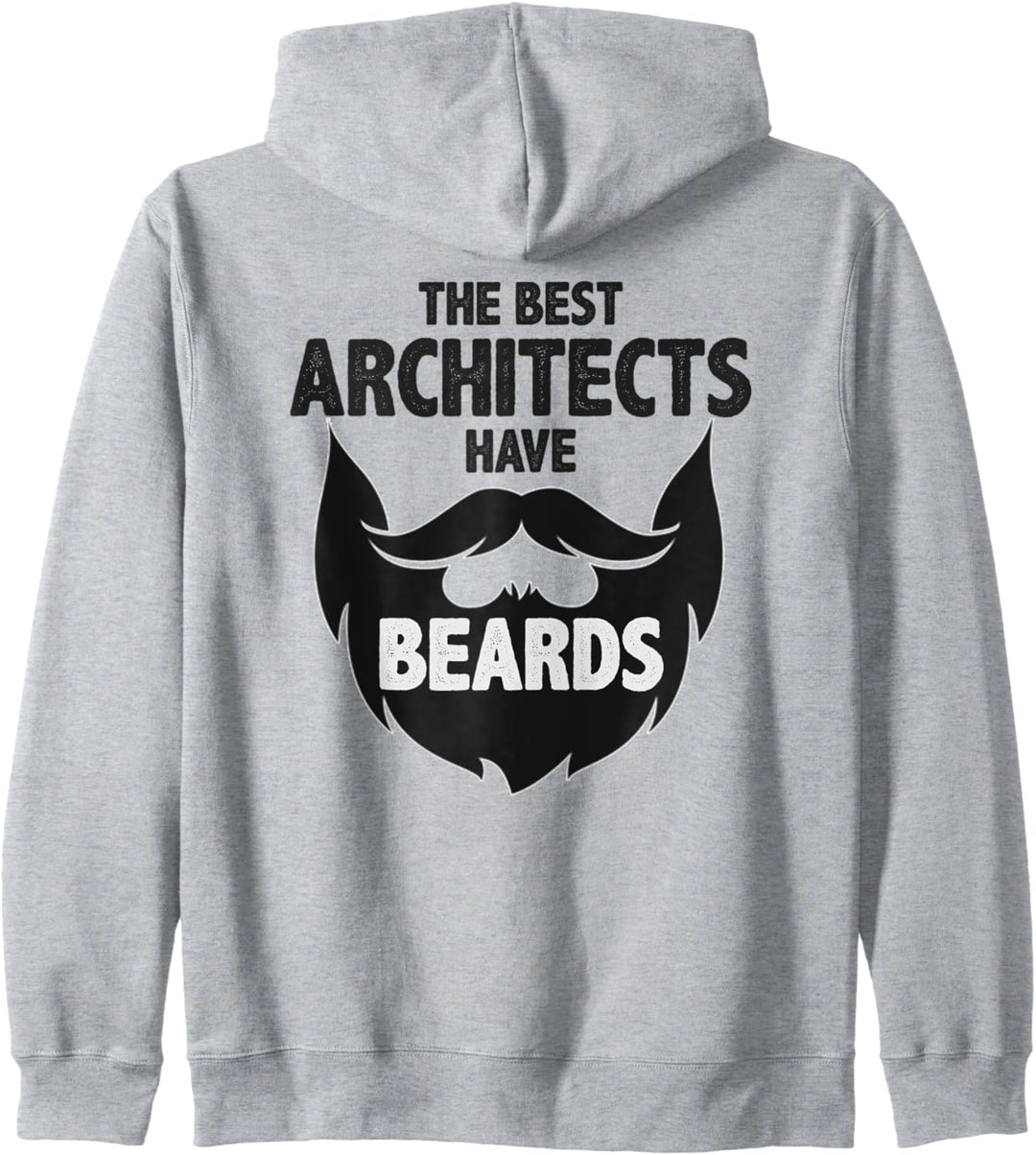Architect Gifts - Best Architects Have Beards - Architecture Kapuzenjacke
