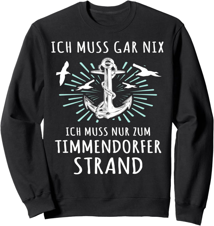 Timmendorfer Strand Sprüche Ostsee Urlaub Timmendorf Sweatshirt