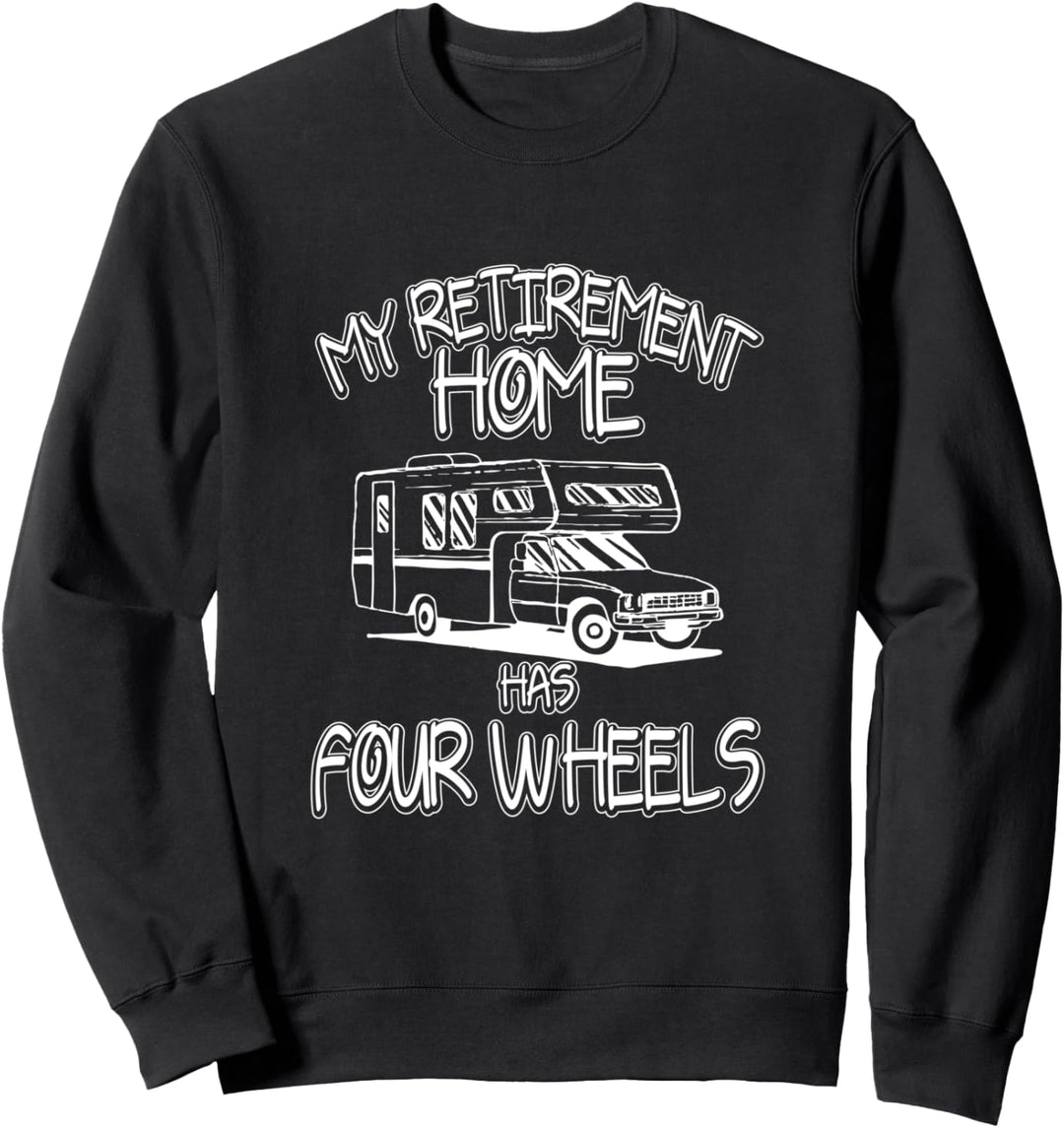 Mein Seniorenheim Hat Vier Räder Camping Sweatshirt