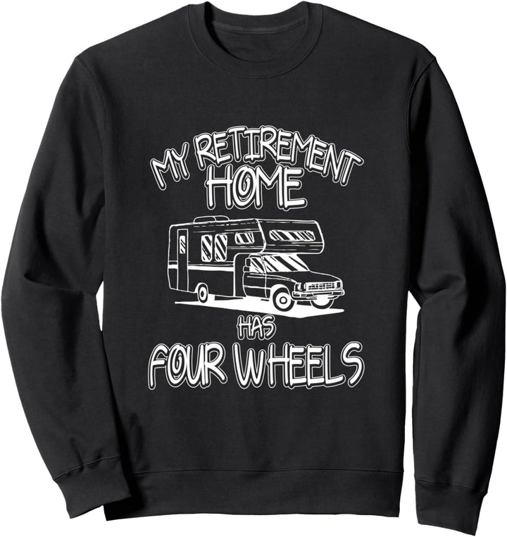 Mein Seniorenheim Hat Vier Räder Camping Sweatshirt