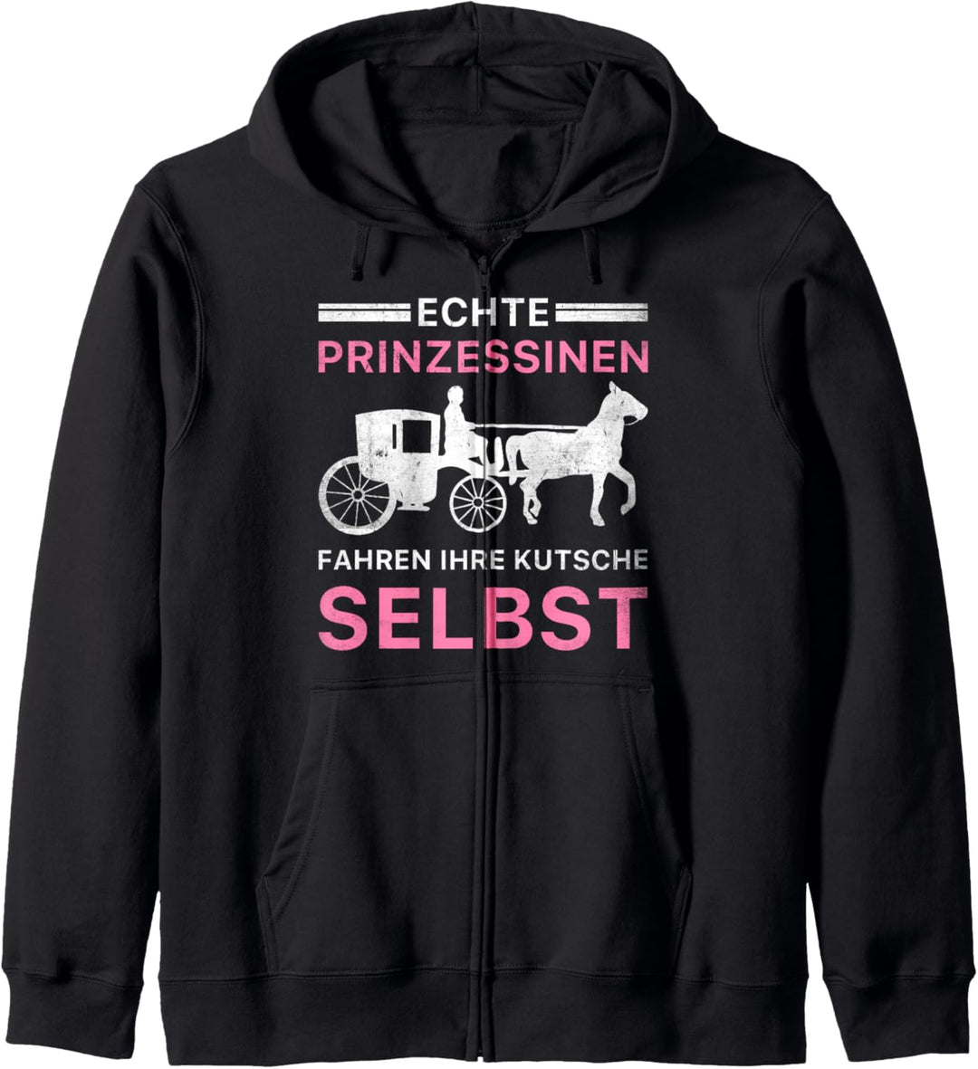 Echte Prinzessinnen Fahren Ihre Kutsche Selbst Kutsche Kapuzenjacke
