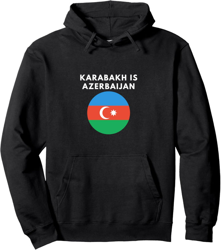 Karabakh is Azerbaijan Country Support Azerbaijan 2020 Free Pullover Hoodie