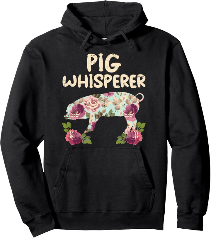 Pig Whisperer Flower Funny Farming Farm Animal Farmer Gift Pullover Hoodie