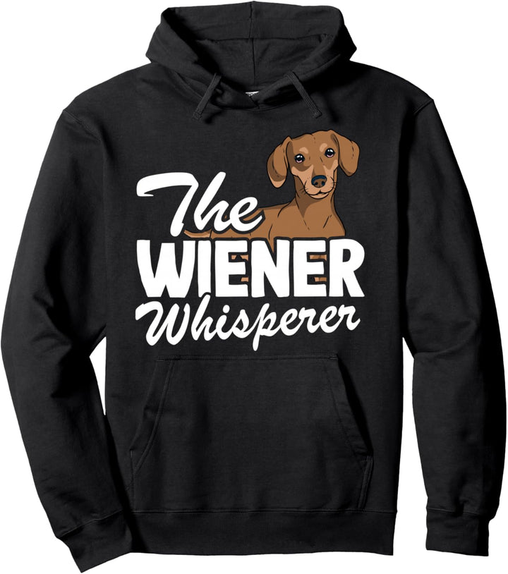 The Wiener Whisperer Doxie Hund Papa Lustiger Dackel Pullover Hoodie