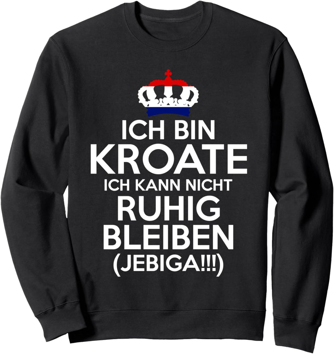 Kroatien Jebiga Kroate Kroatin Kroaten Kroatisches Sweatshirt