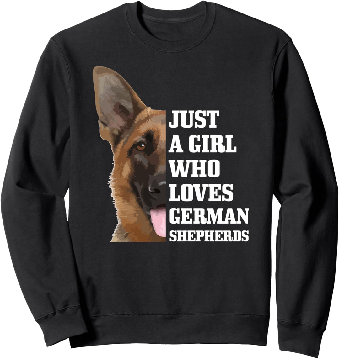 Lustiger Hund mit Aufschrift "Just A Girl Who Loves German Shepherds" Sweatshirt
