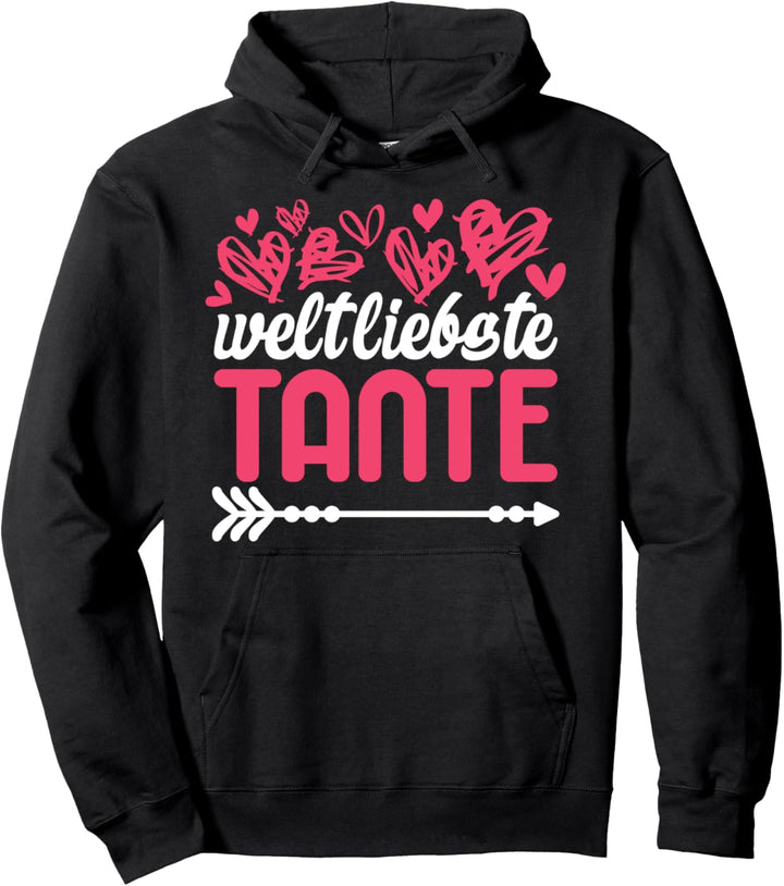Beste Tante Spruch Geburtstag Weltliebste Tante Pullover Hoodie