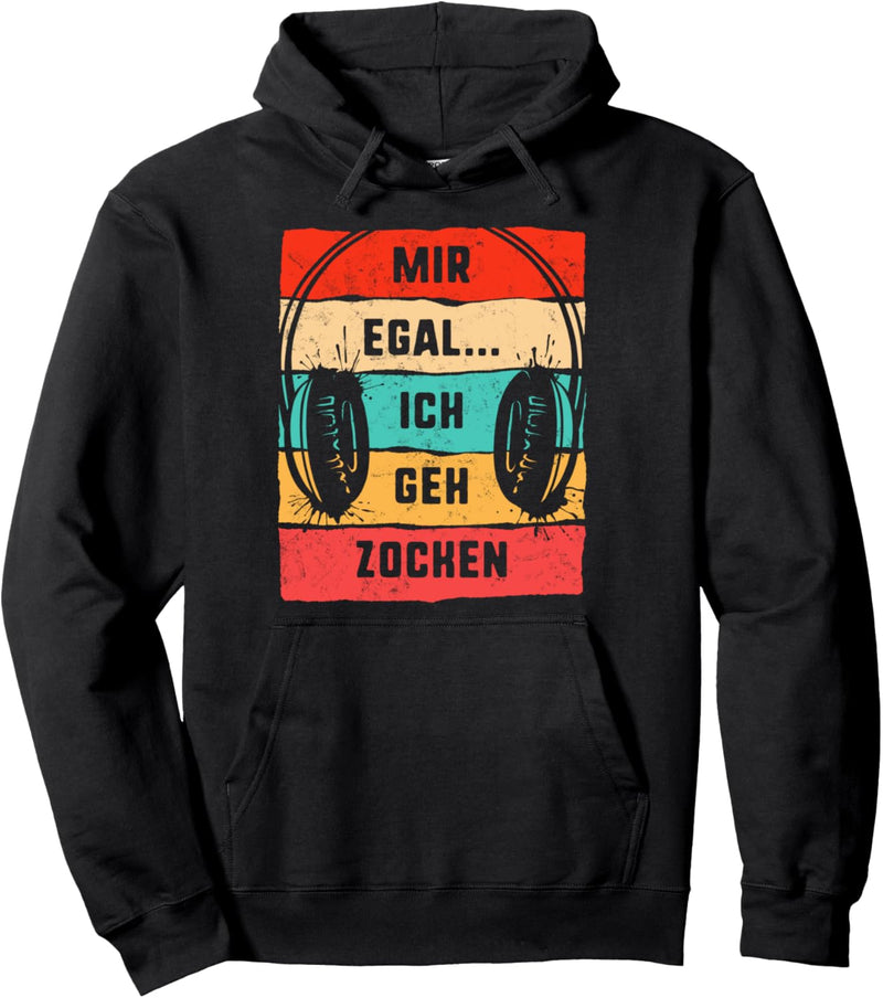 Mir Egal Ich Geh Zocken T-Gaming Kopfhörer Gamer Videospiele Pullover Hoodie