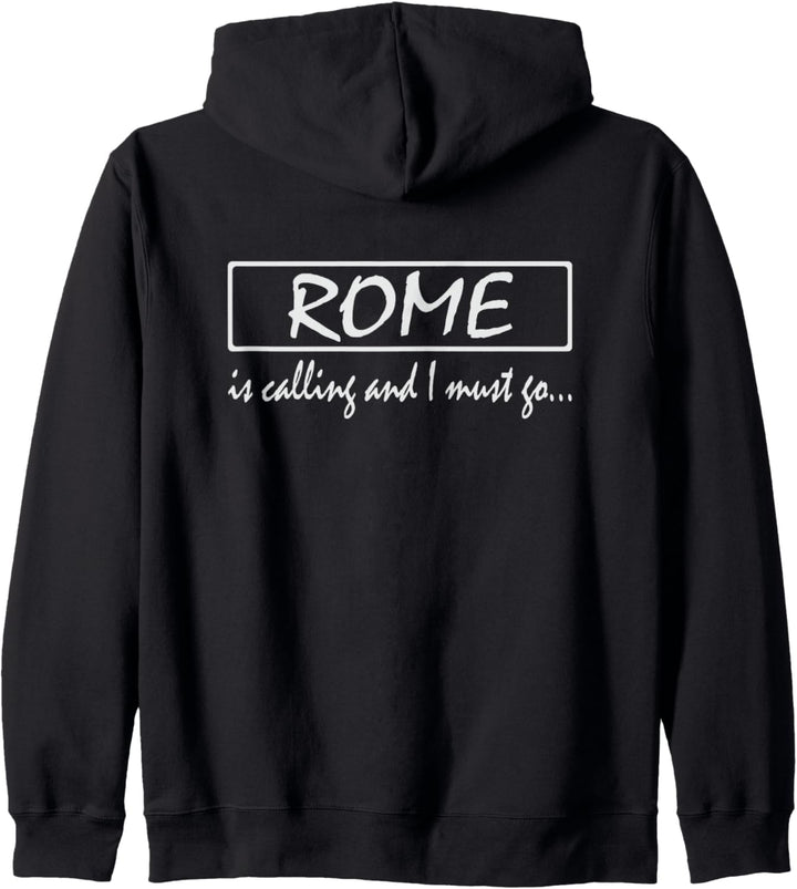 Rom ruft und ich muss gehen - Italien amüsieren Kapuzenjacke