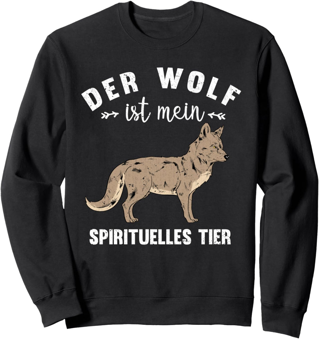 Der Wolf ist mein spirituelles Tier Raubtier Lustiges Wolf Sweatshirt