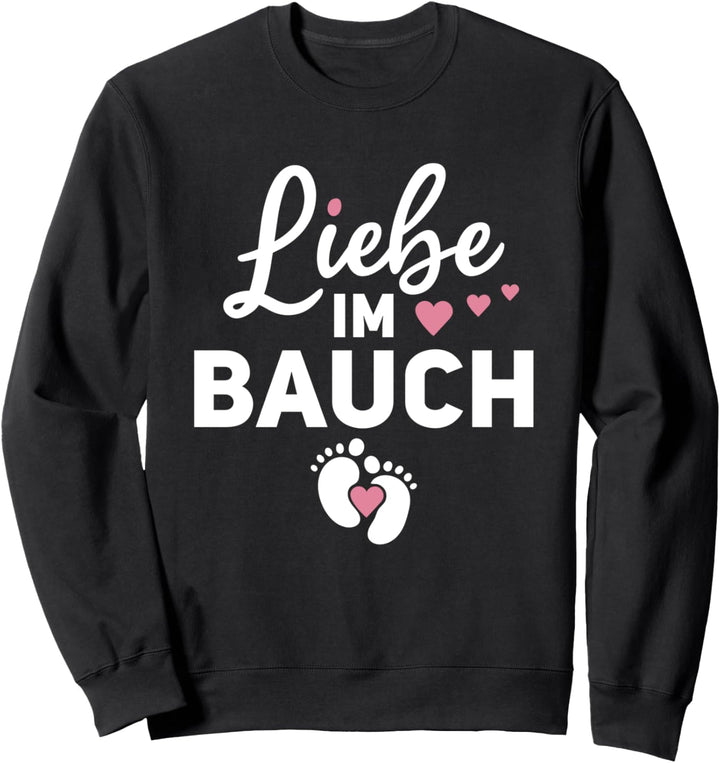 Ich Bin Schwanger Schwangerschaft Ankündigung Liebe Im Bauch Sweatshirt