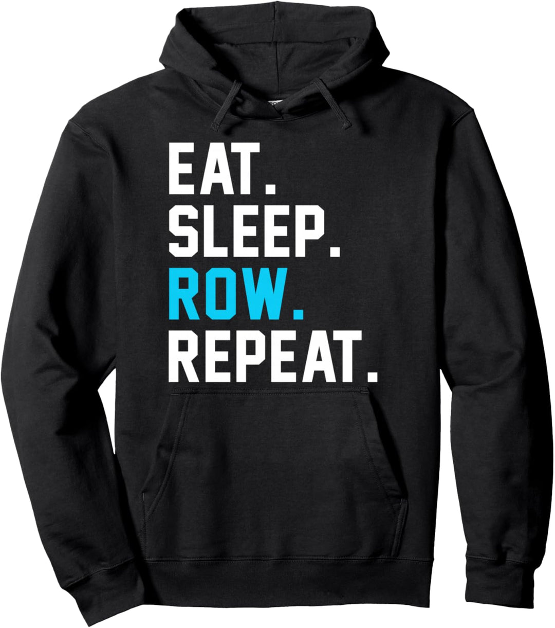 Eat Sleep Row Repeat Rudern Club Kajak Kanu Wassersport Pullover Hoodie