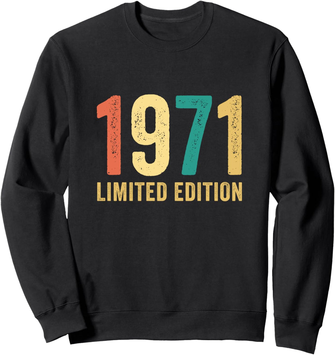 Geburtstag Geschenk Frau Mann Limited Edition Jahrgang 1971 Sweatshirt