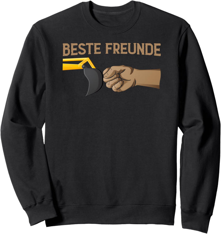 Beste Freunde Bagger Outfit Handwerker Maurer Dachdecker Sweatshirt